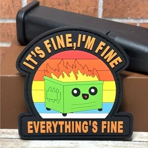 PVC Tactical Morale Patch - It's Fine I'm Fine Patch - Dumpster Fire Patch